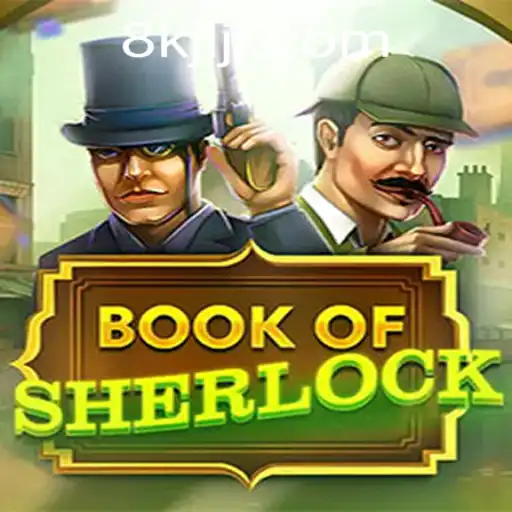 Exploring the Thrilling World of BookOfSherlock at 8K JILI CASINO