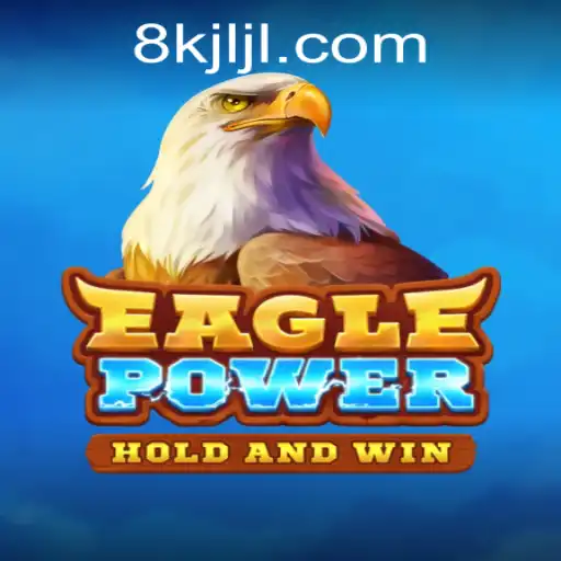 Experience the Thrill of EaglePower at 8K JILI CASINO