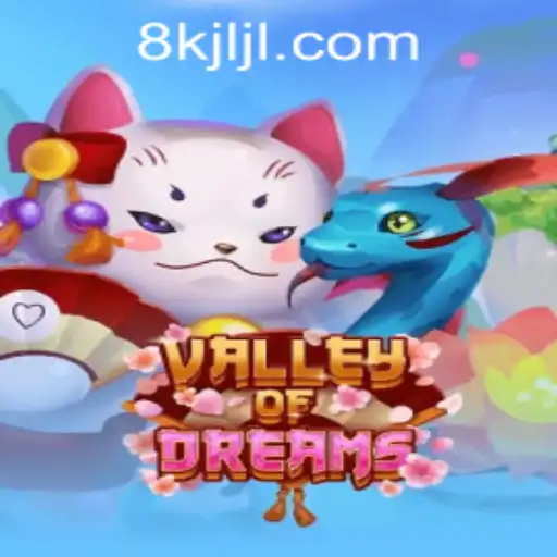 Exploring 'Valley of Dreams': A Thrilling Adventure in the 8K JILI CASINO